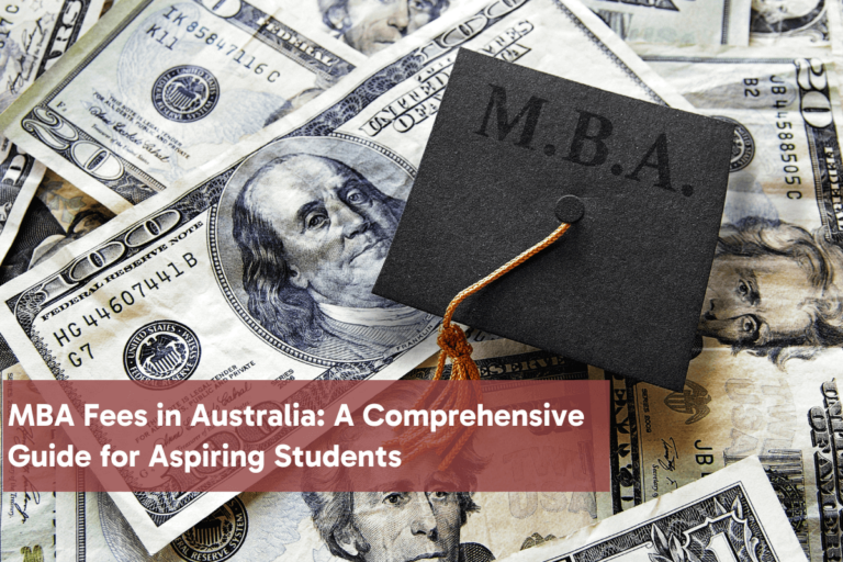 MBA Fees in Australia 2025: A Comprehensive Guide for Aspiring Students