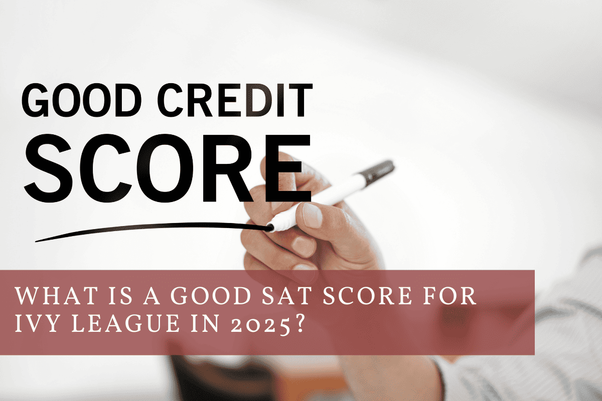 What is a Good SAT Score for Ivy League