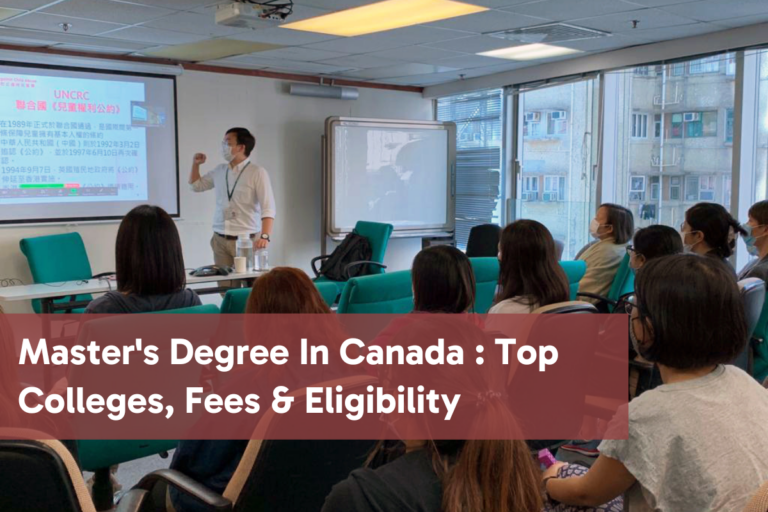 Master's Courses In Canada: Top Colleges, Fees & Eligibility In 2025