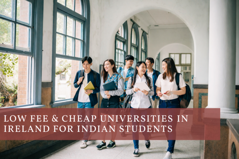 Cheap Universities in Ireland for Indian Students