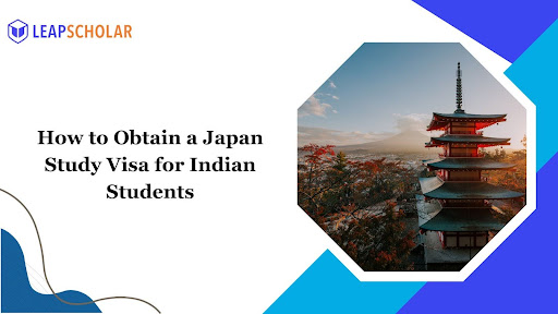 Japan Study Visa: Requirements, Fees, and Cost for Indian Students