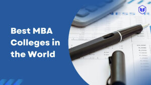 Best MBA Colleges in the World
