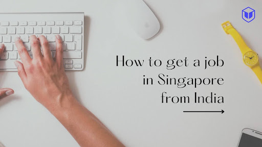 Job Opportunities in Singapore for Indians in 2025