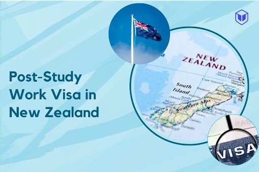 Post Study Work Visa New Zealand: Process, New Rules & Requirement