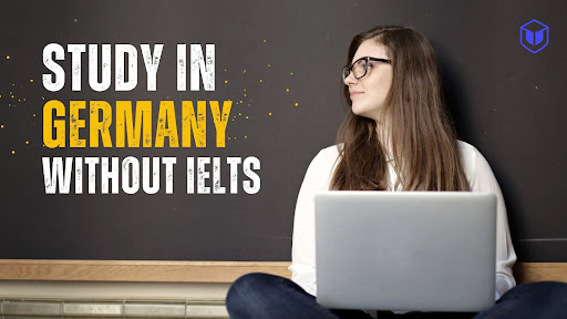 Study in Germany without IELTS: Universities & Program