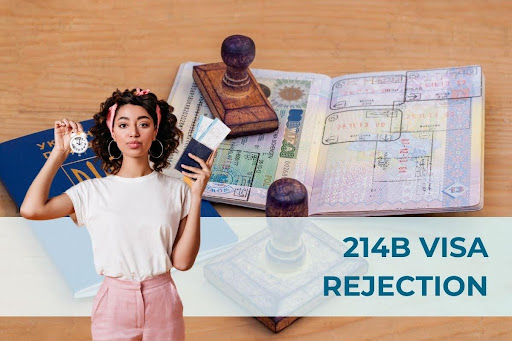 What is 214b Visa Rejection?