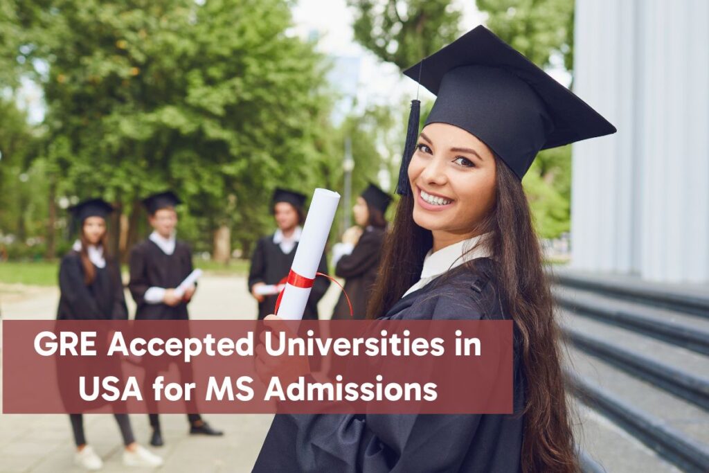 GRE Accepted Universities in USA for MS Admissions 2025