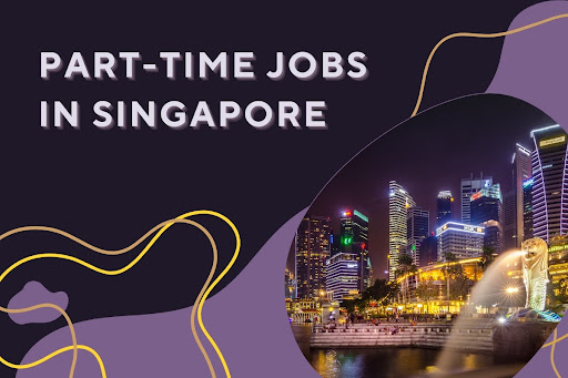 Part-Time Jobs in Singapore