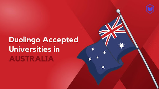 Duolingo Accepted Universities in Australia