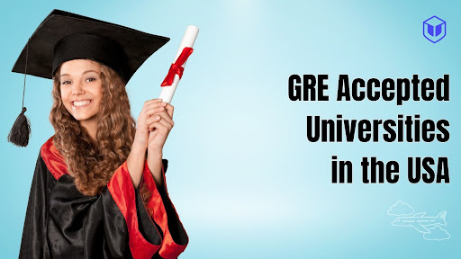 GRE Accepted Universities in USA