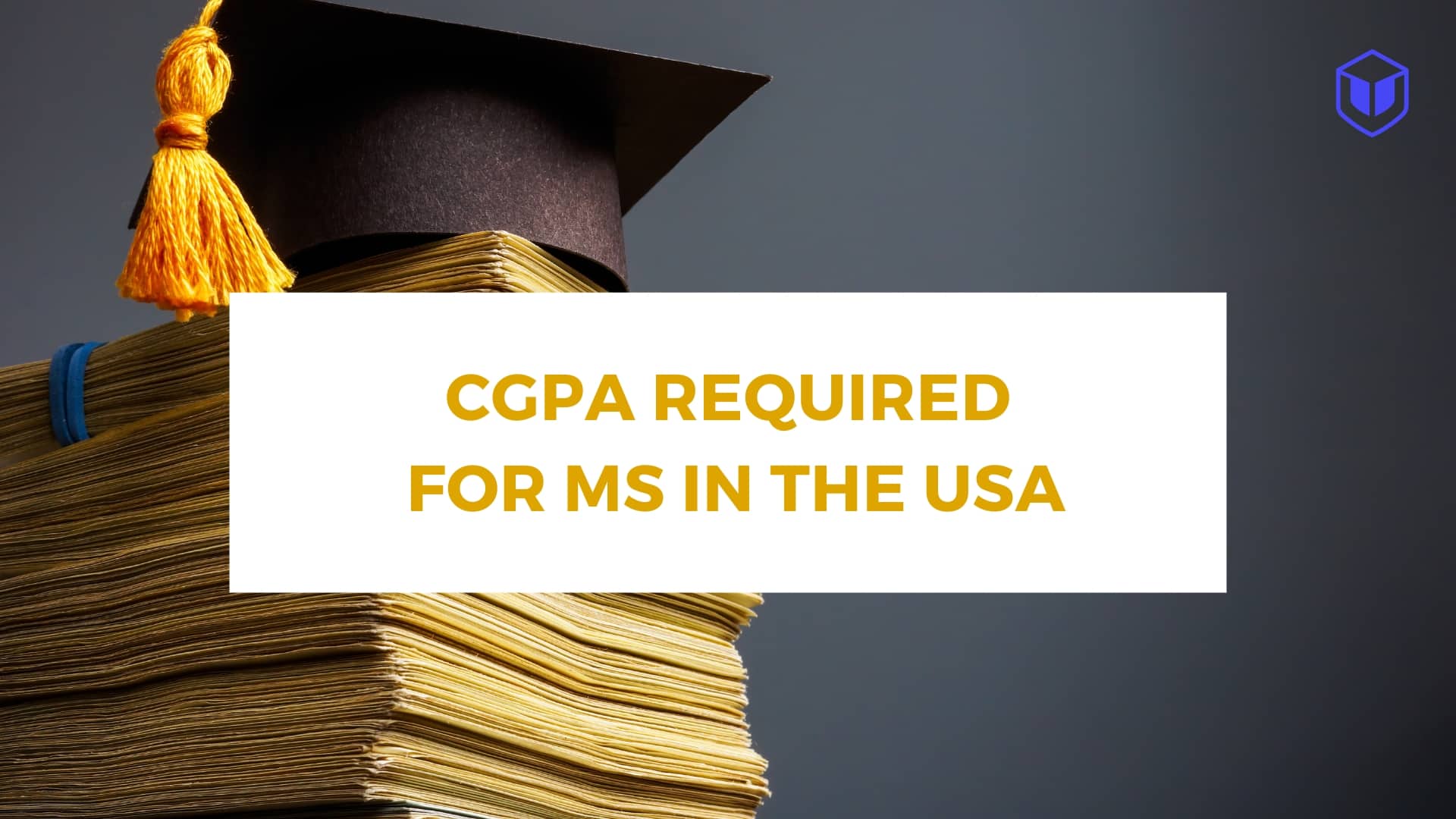 CGPA Required for MS in USA