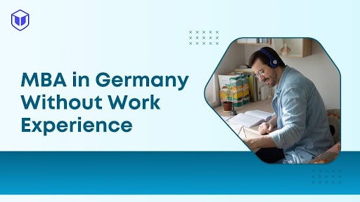 MBA in Germany Without Work Experience