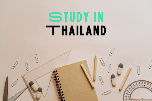 Study in Thailand for International Students: Universities, Courses & Fees