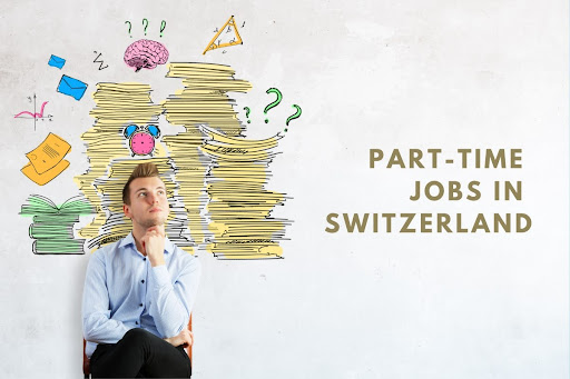 Part Time Jobs in Switzerland