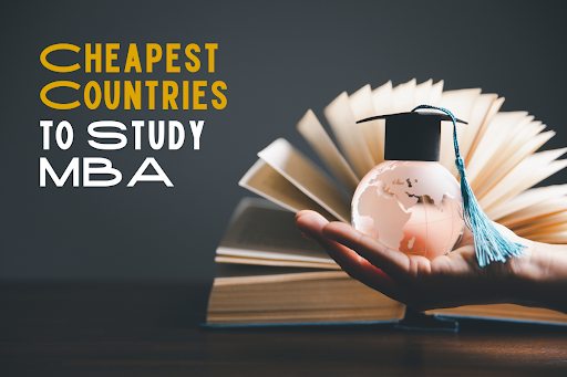 Affordable MBA Abroad for Indian Students in 2024-2025