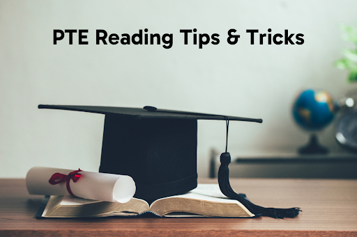 PTE Reading Tips and Tricks to Improve your PTE Reading Score