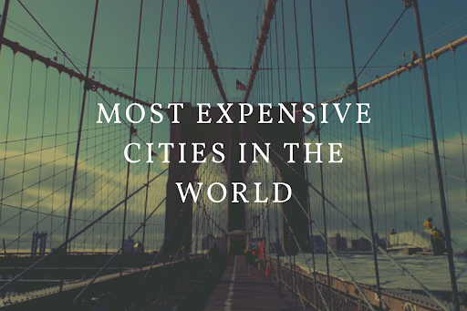 Top Most Expensive Cities in the World for Students