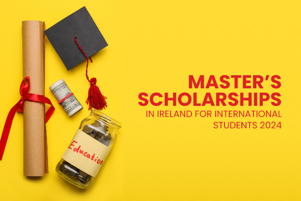 Scholarships for Masters in Ireland for International Students: Eligibility & Requirements