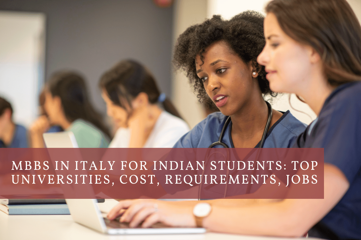 MBBS in Italy for International Students: Universities, Fees, Requirements, Jobs