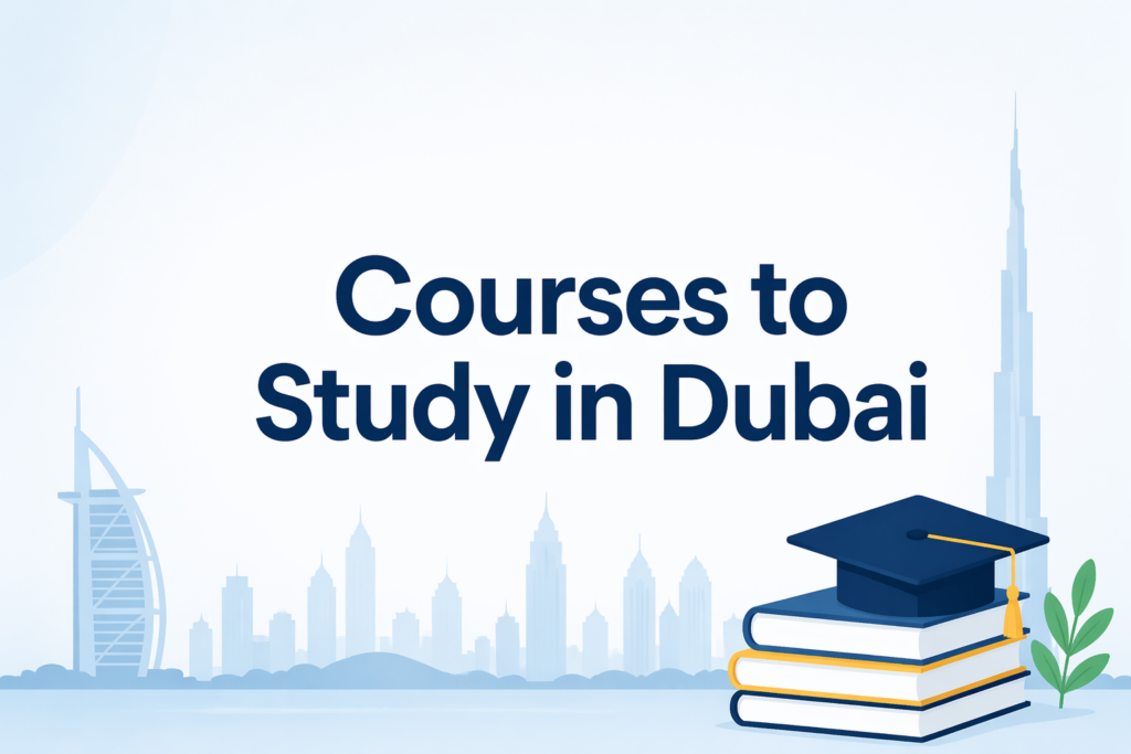 Courses to Study in Dubai