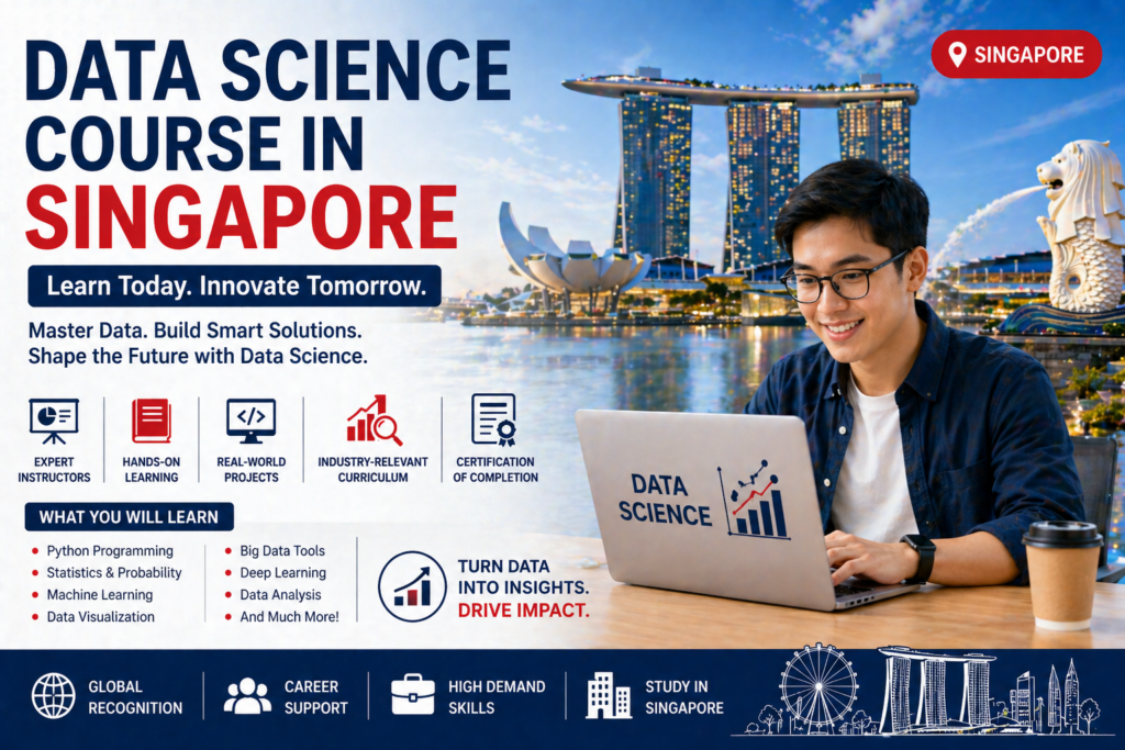 Data Science Course in Singapore 2026: Top Universities, Fees in INR, and Career Scope for Indian Students 